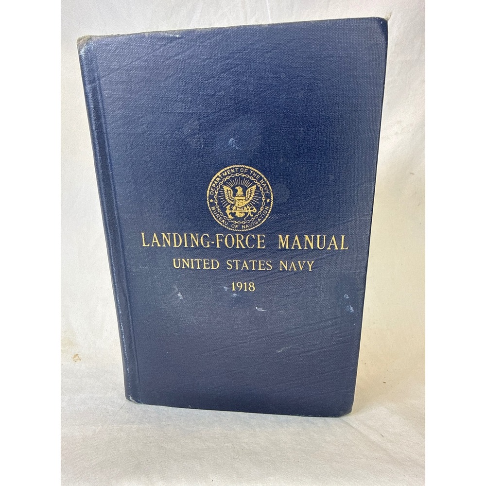 1918 Landing Force Manual United States Navy USN WWI Military Handbook Blue